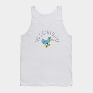 That's Quacktastic!  Billy Madison Tank Top